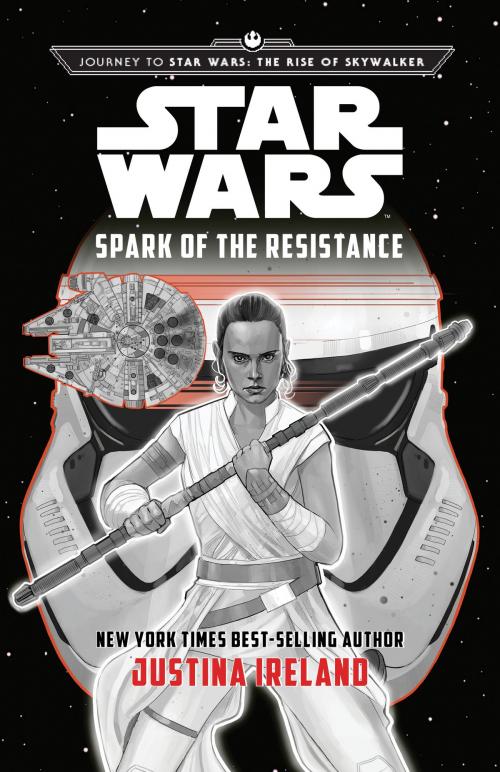 Cover of the book Journey to Star Wars: The Rise of Skywalker: Spark of the Resistance by Lucasfilm Press, Disney Book Group