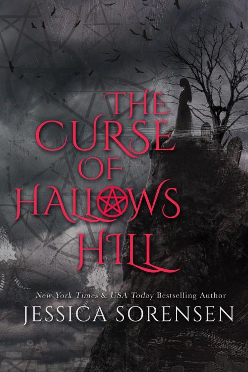 Cover of the book The Curse of Hallows Hill by Jessica Sorensen, Jessica Sorensen