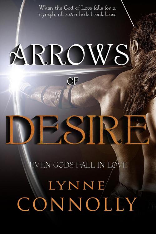 Cover of the book Arrows of Desire by Lynne Connolly, LMC Publications