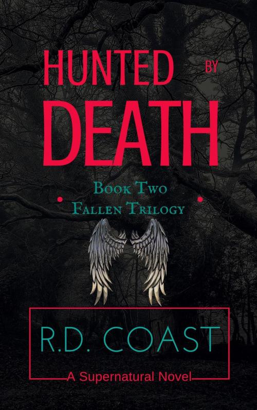 Cover of the book Hunted by Death by R.D. Coast, R.D. Coast
