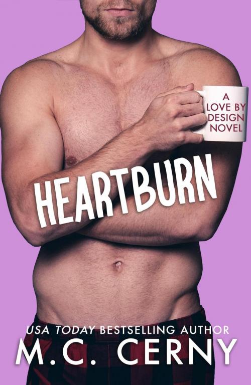 Cover of the book Heartburn by M.C. Cerny, M.C. Cerny