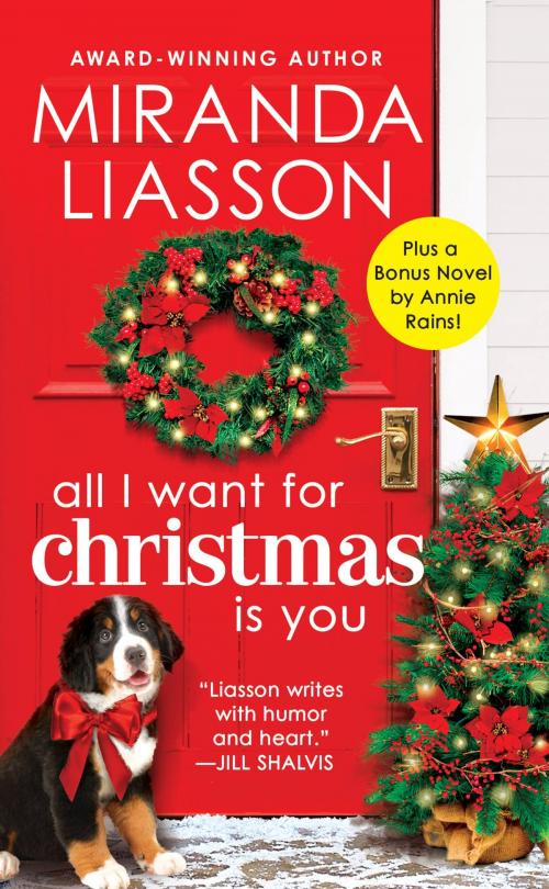Cover of the book All I Want for Christmas Is You by Miranda Liasson, Grand Central Publishing