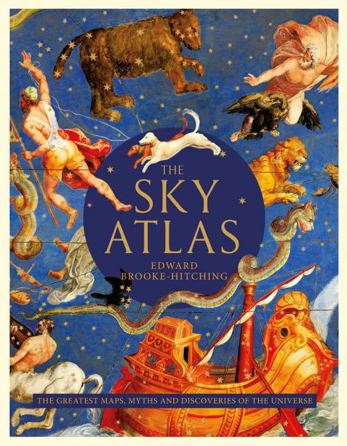 Cover of the book The Sky Atlas by Edward Brooke-Hitching, Simon & Schuster UK