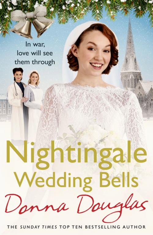 Cover of the book Nightingale Wedding Bells by Donna Douglas, Random House