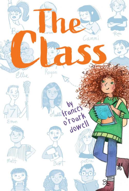 Cover of the book The Class by Frances O'Roark Dowell, Atheneum/Caitlyn Dlouhy Books