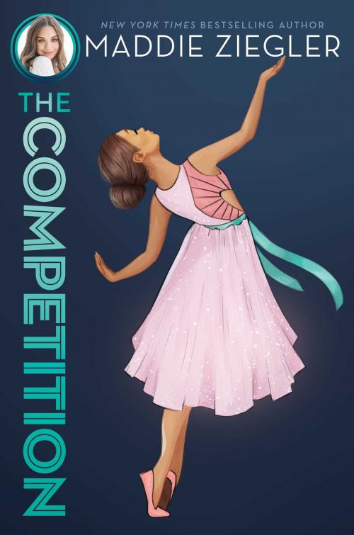 Cover of the book The Competition by Maddie Ziegler, Aladdin
