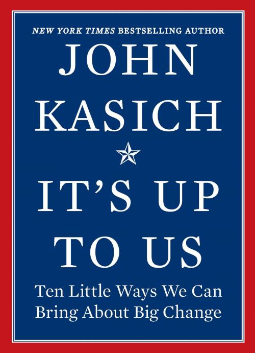 Cover of the book It's Up to Us by John Kasich, Hanover Square Press