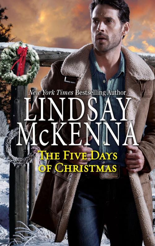 Cover of the book The Five Days of Christmas by Lindsay McKenna, HQN Books