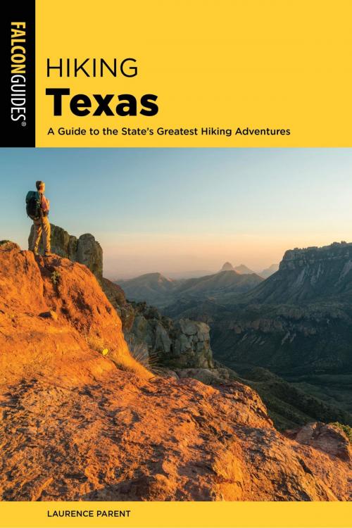 Cover of the book Hiking Texas by Laurence Parent, Falcon Guides