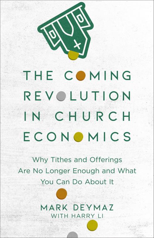Cover of the book The Coming Revolution in Church Economics by Mark DeYmaz, Baker Publishing Group