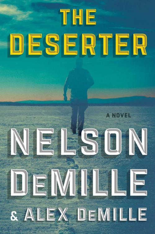 Cover of the book The Deserter by Nelson DeMille, Alex DeMille, Simon & Schuster
