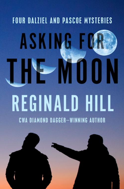 Cover of the book Asking for the Moon by Reginald Hill, MysteriousPress.com/Open Road