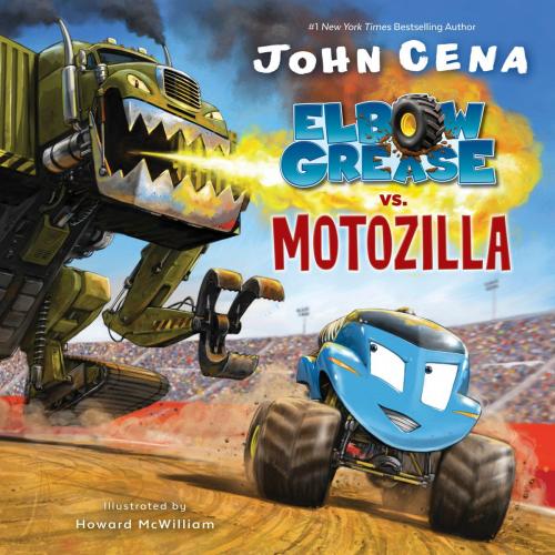 Cover of the book Elbow Grease vs. Motozilla by John Cena, Random House Children's Books