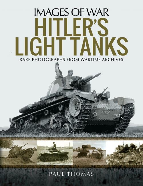 Cover of the book Hitler's Light Tanks by Paul Thomas, Pen and Sword