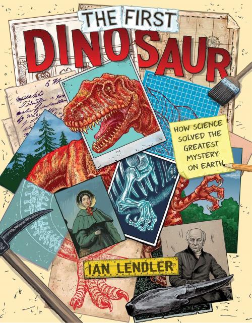 Cover of the book The First Dinosaur by Ian Lendler, Margaret K. McElderry Books