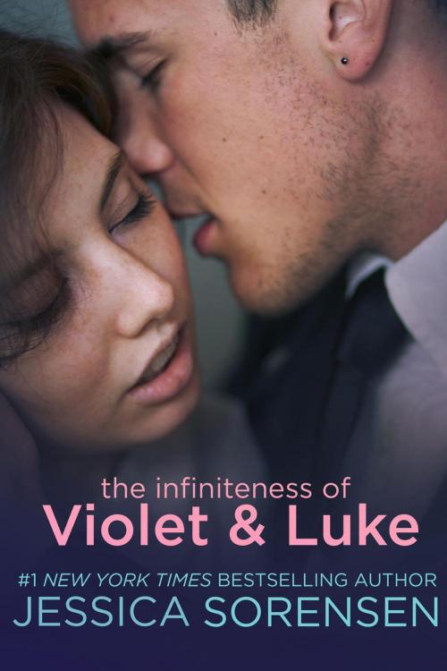 Cover of the book The Infiniteness of Violet & Luke by Jessica Sorensen, Jessica Sorensen