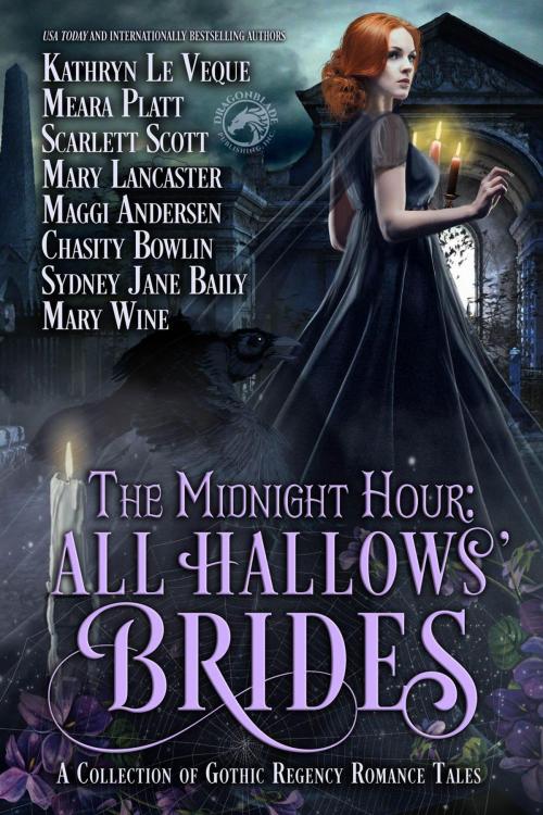Cover of the book The Midnight Hour: All Hallows' Brides by Kathryn Le Veque, Meara Platt, Scarlett Scott, Mary Lancaster, Chasity Bowlin, Maggi Andersen, Mary Wine, Sydney Jane Baily, Kathryn Le Veque