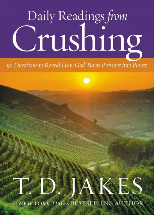 Cover of the book Daily Readings from Crushing by T. D. Jakes, FaithWords