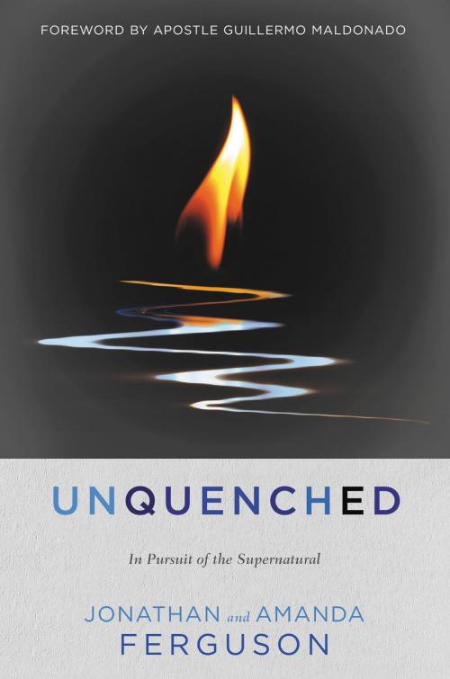 Cover of the book Unquenched by Jonathan Ferguson, Amanda Ferguson, FaithWords