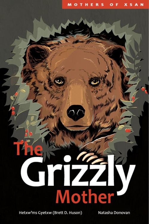 Cover of the book The Grizzly Mother by Brett D. Huson, Portage & Main Press