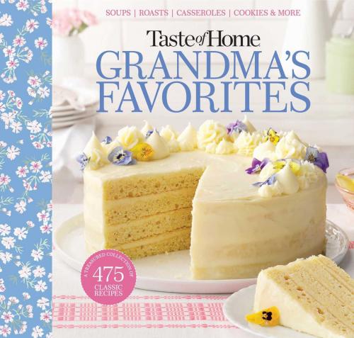 Cover of the book Taste of Home Grandma's Favorites by , Reader's Digest/Taste of Home