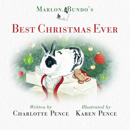 Cover of the book Marlon Bundo's Best Christmas Ever by Charlotte Pence, Regnery Kids