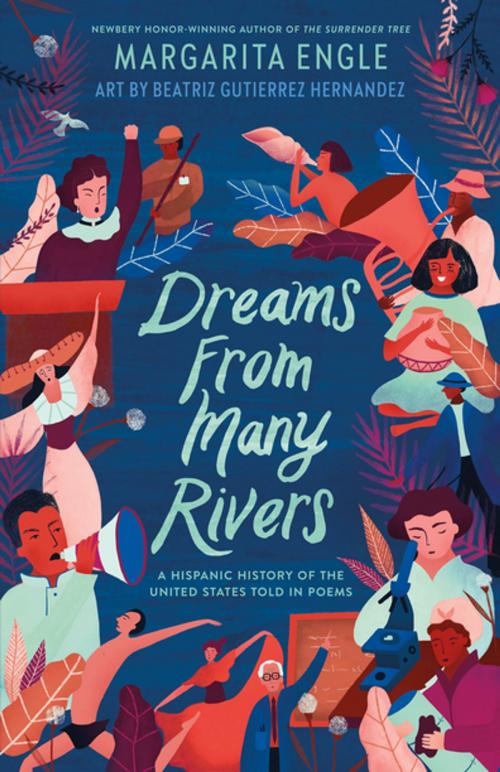 Cover of the book Dreams from Many Rivers by Margarita Engle, Henry Holt and Co. (BYR)