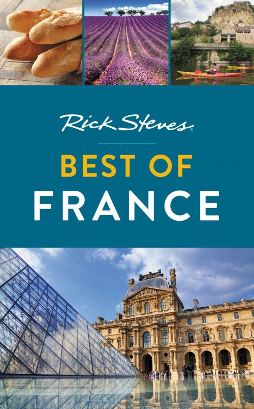 Cover of the book Rick Steves Best of France by Rick Steves, Steve Smith, Avalon Publishing
