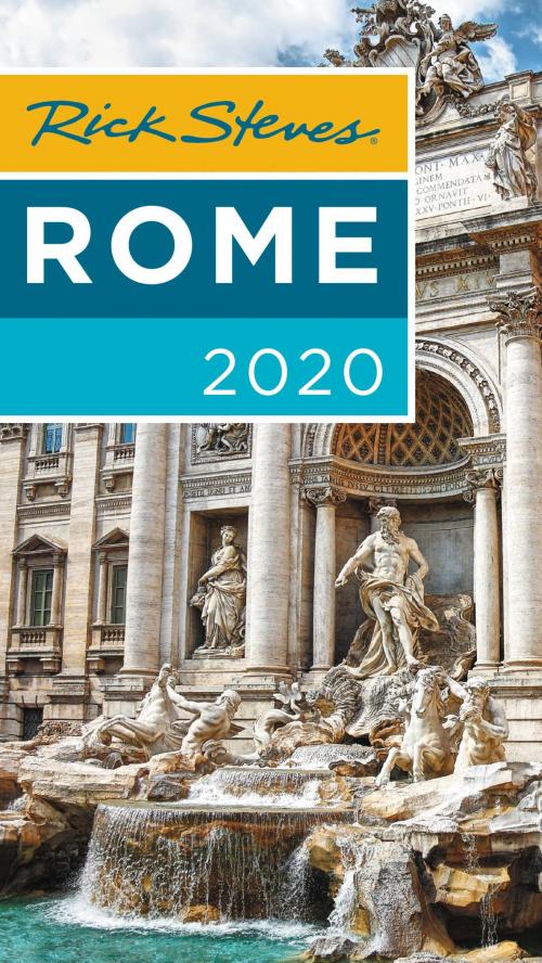 Cover of the book Rick Steves Rome 2020 by Rick Steves, Gene Openshaw, Avalon Publishing