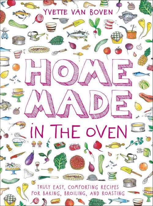 Cover of the book Home Made in the Oven by Yvette van Boven, ABRAMS