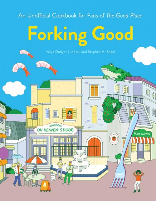 Cover of the book Forking Good by Valya Dudycz Lupescu, Stephen H. Segal, Quirk Books