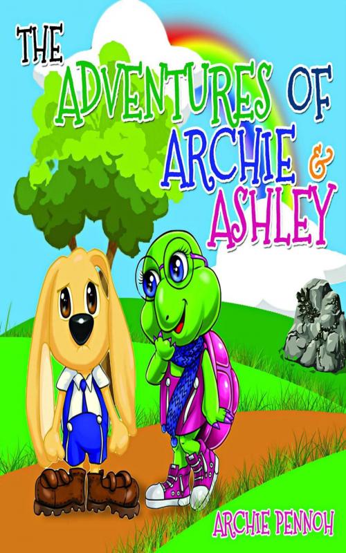 Cover of the book The Adventures of Archie and Ashley by ARCHIE PENNOH, AFRICAN KIDS NETWORK
