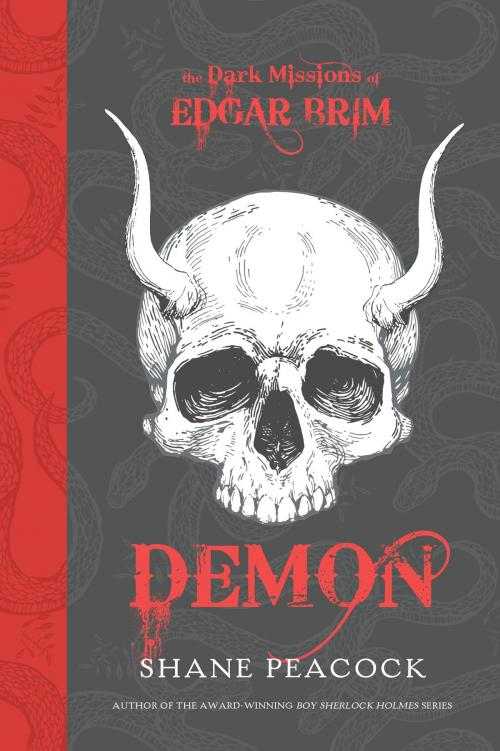 Cover of the book The Dark Missions of Edgar Brim: Demon by Shane Peacock, Tundra