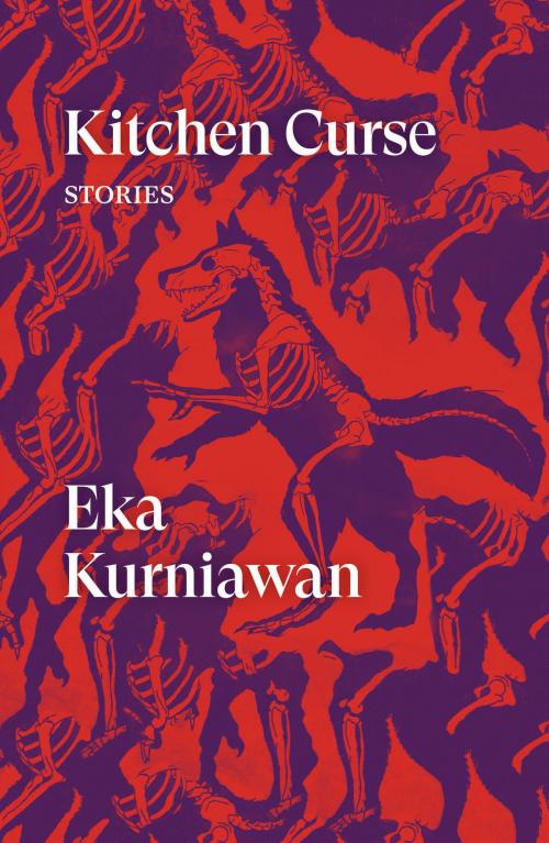Cover of the book Kitchen Curse by Eka Kurniawan, Verso Books