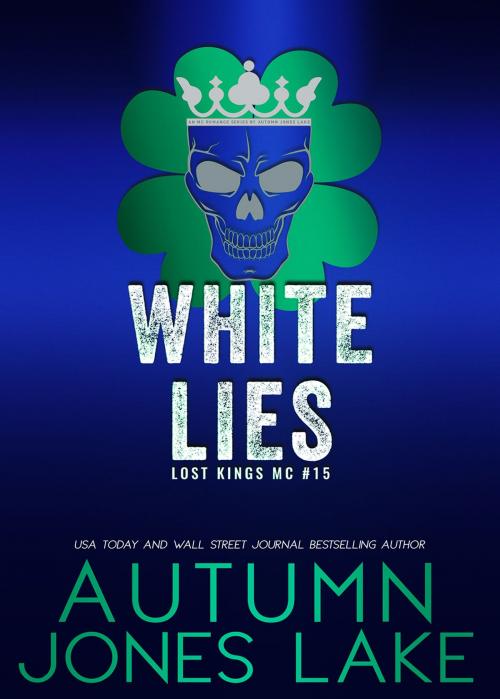 Cover of the book White Lies by Autumn Jones Lake, Ahead of the Pack, LLC