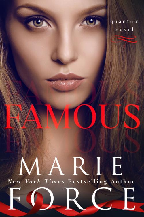Cover of the book Famous by Marie Force, HTJB, Inc.