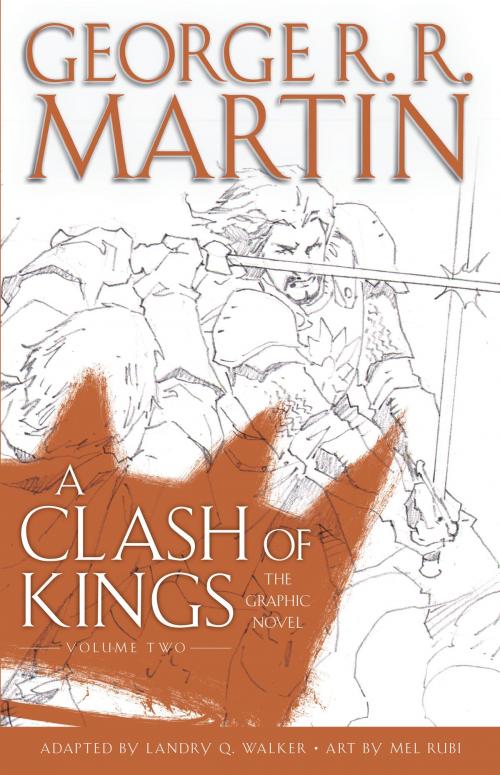 Cover of the book A Clash of Kings: The Graphic Novel: Volume Two by George R. R. Martin, Random House Publishing Group