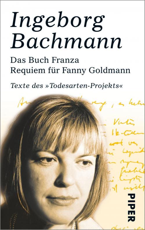 Cover of the book Das Buch Franza • Requiem für Fanny Goldmann by Ingeborg Bachmann, Piper ebooks