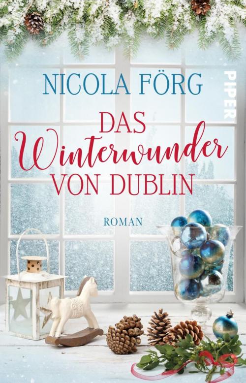 Cover of the book Das Winterwunder von Dublin by Nicola Förg, Piper ebooks