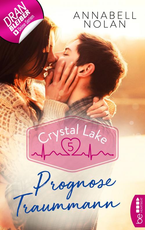 Cover of the book Crystal Lake - Prognose Traummann by Annabell Nolan, beHEARTBEAT