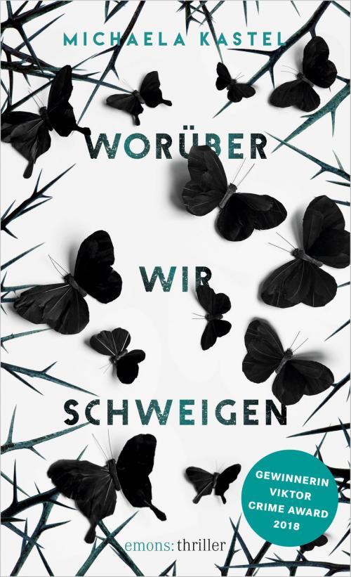 Cover of the book Worüber wir schweigen by Michaela Kastel, Emons Verlag