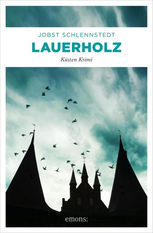 Cover of the book Lauerholz by Jobst Schlennstedt, Emons Verlag