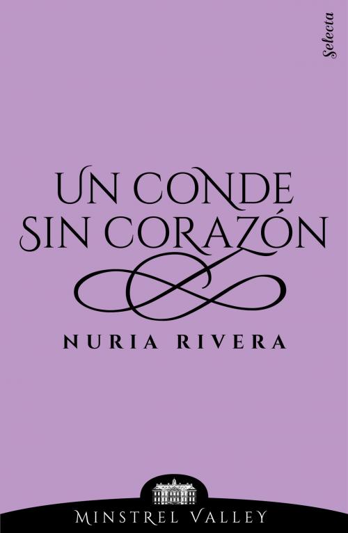 Cover of the book Un conde sin corazón (Minstrel Valley 5) by Nuria Rivera, Penguin Random House Grupo Editorial España