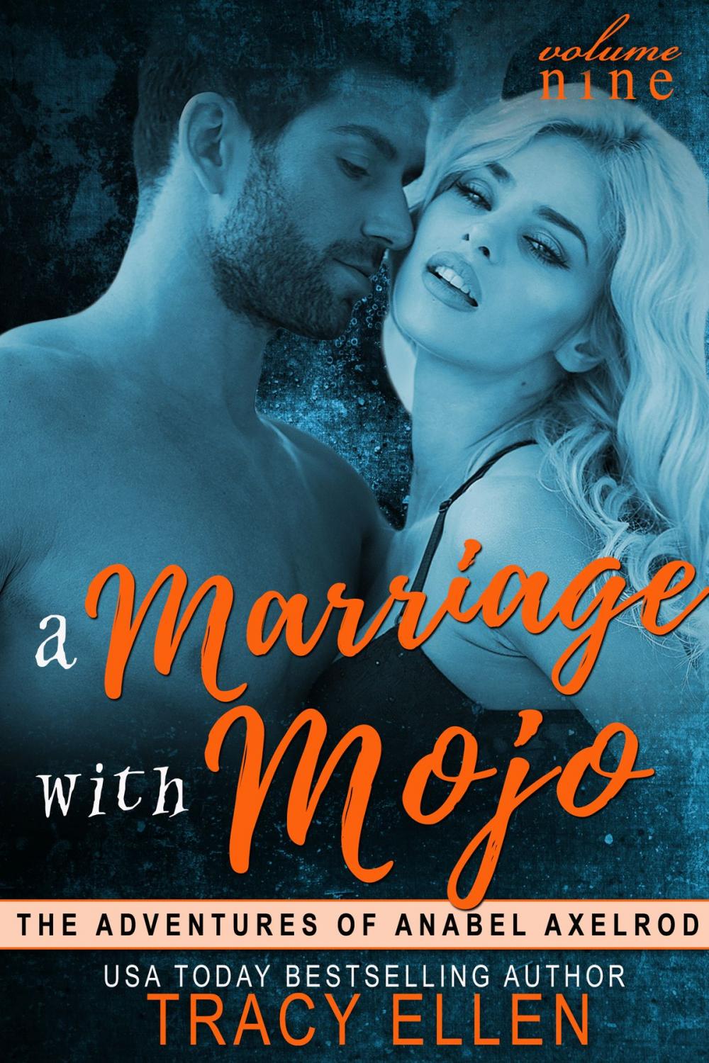 Big bigCover of A Marriage with Mojo, Volume 9, The Adventures of Anabel Axelrod