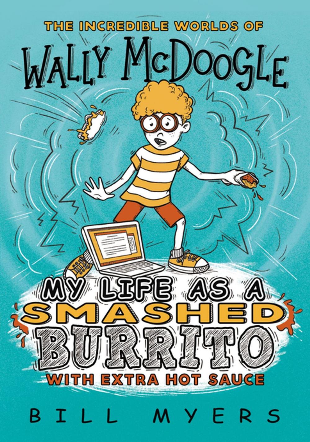 Big bigCover of My Life as a Smashed Burrito with Extra Hot Sauce