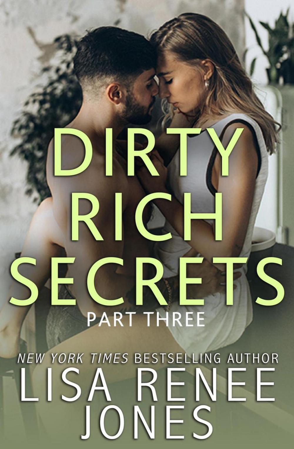 Big bigCover of Dirty Rich Secrets: Part Three