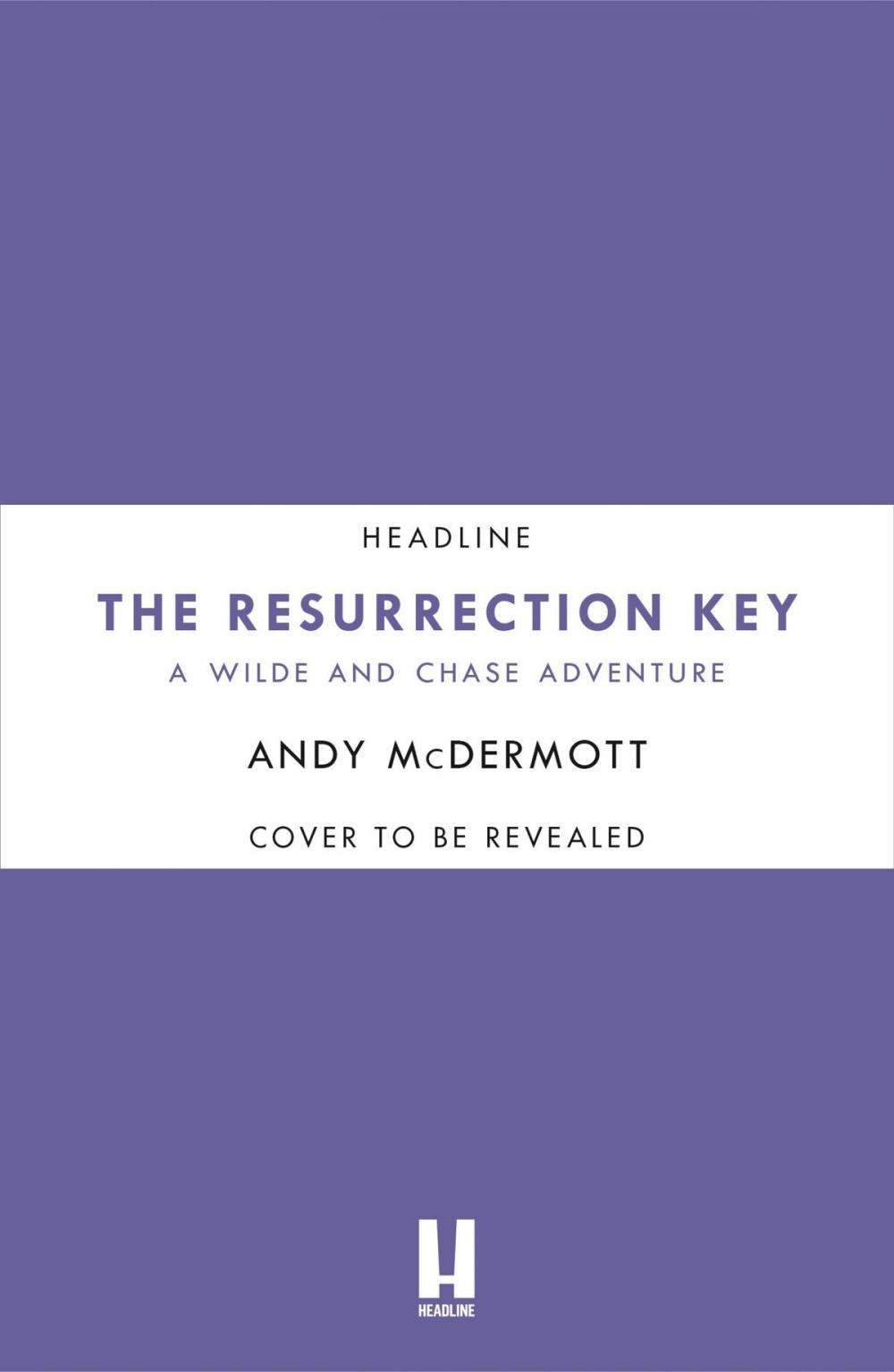 Big bigCover of The Resurrection Key (Wilde/Chase 15)