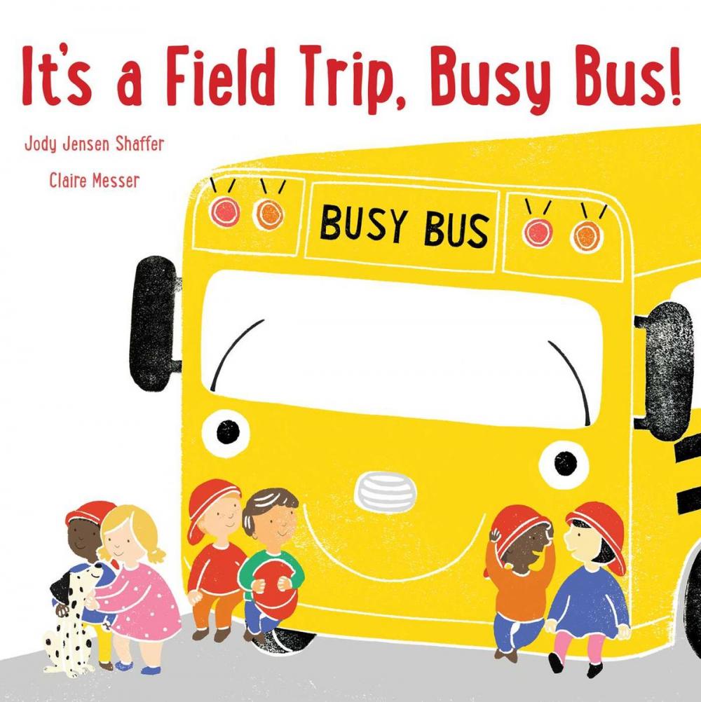 Big bigCover of It's a Field Trip, Busy Bus!