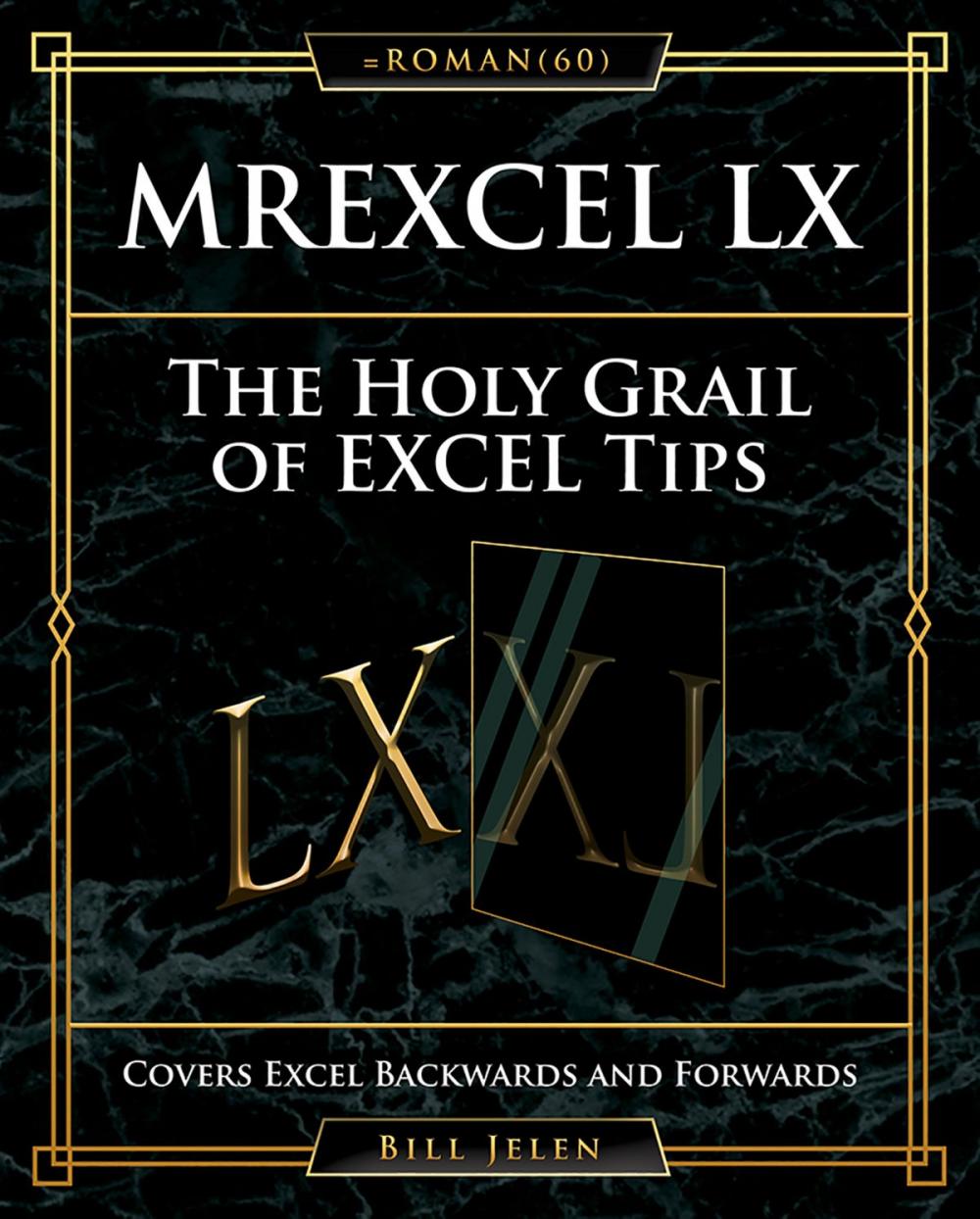 Big bigCover of MrExcel LX The Holy Grail of Excel Tips