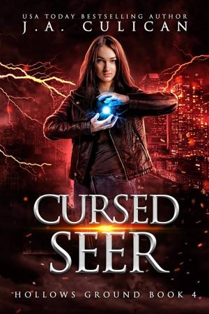 Cover of the book Cursed Seer by J.A. Culican, Cassidy Taylor